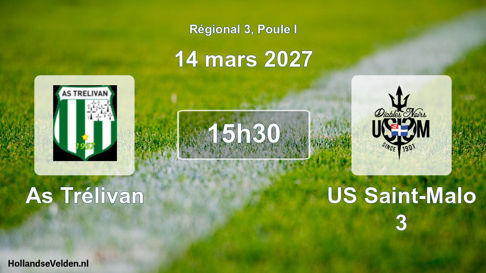 Scheduled Match: As Trélivan - US Saint-Malo 3 (14 March 2027)