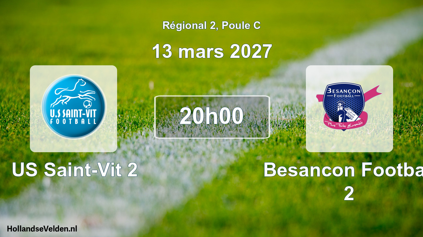 Scheduled Match: US Saint-Vit 2 - Besancon Football 2 (13 March 2027)