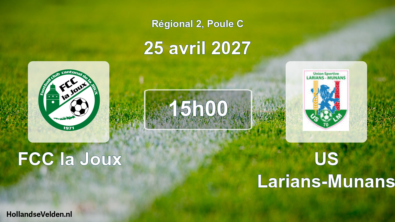 Scheduled Match: FCC la Joux - US Larians-Munans (25 April 2027)