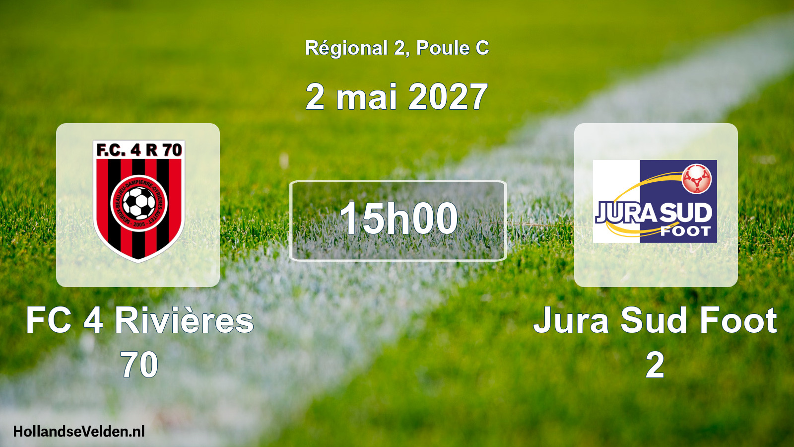 Scheduled Match: FC 4 Rivières 70 - Jura Sud Foot 2 (2 May 2027)