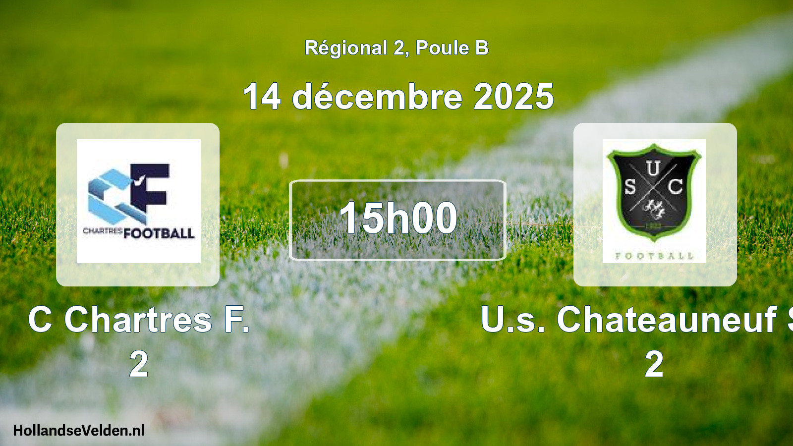 Geplande wedstrijd: C Chartres F. 2 - U.s. Chateauneuf S/l 2 (14 décembre 2025)