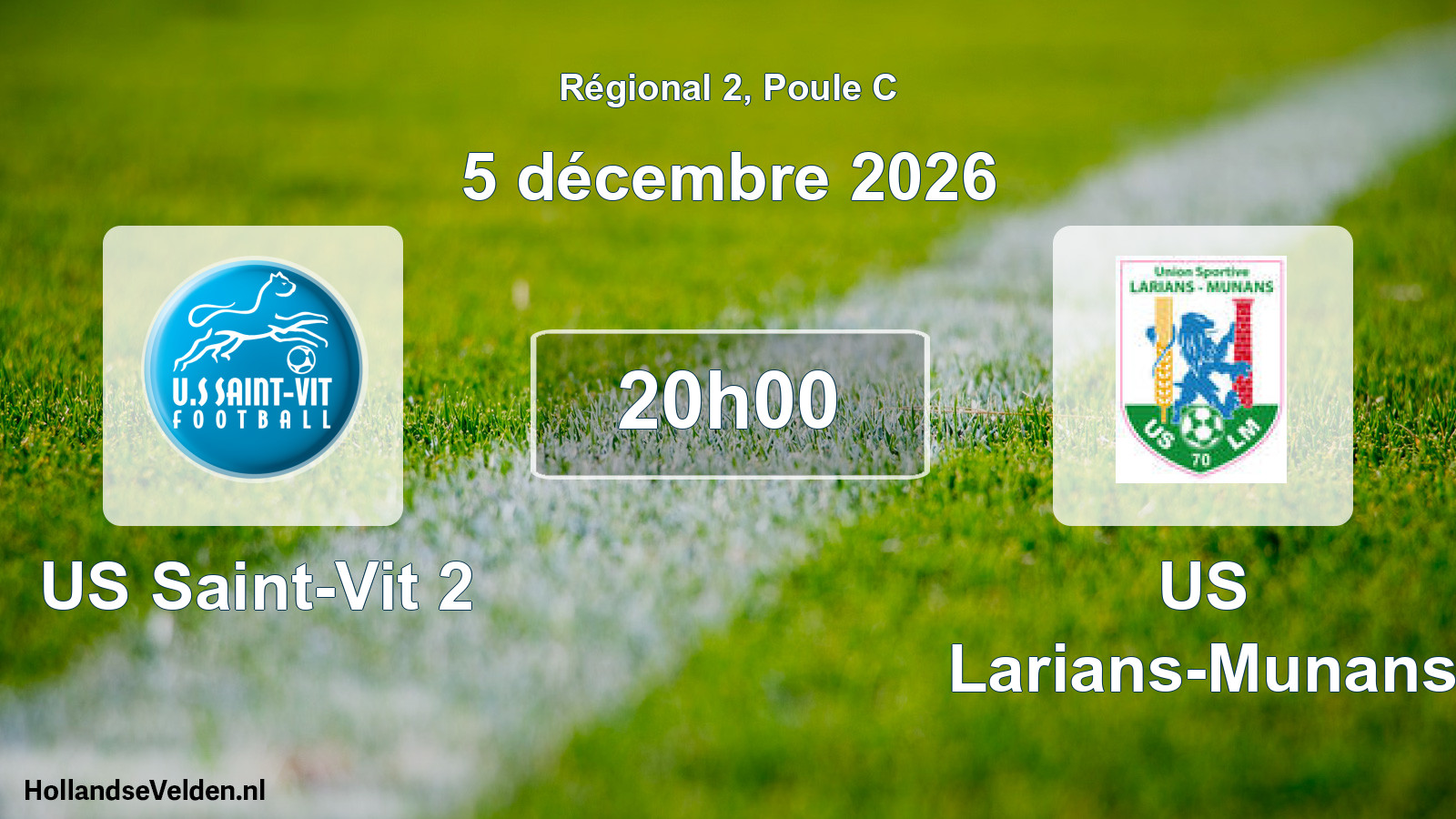Scheduled Match: US Saint-Vit 2 - US Larians-Munans (5 December 2026)