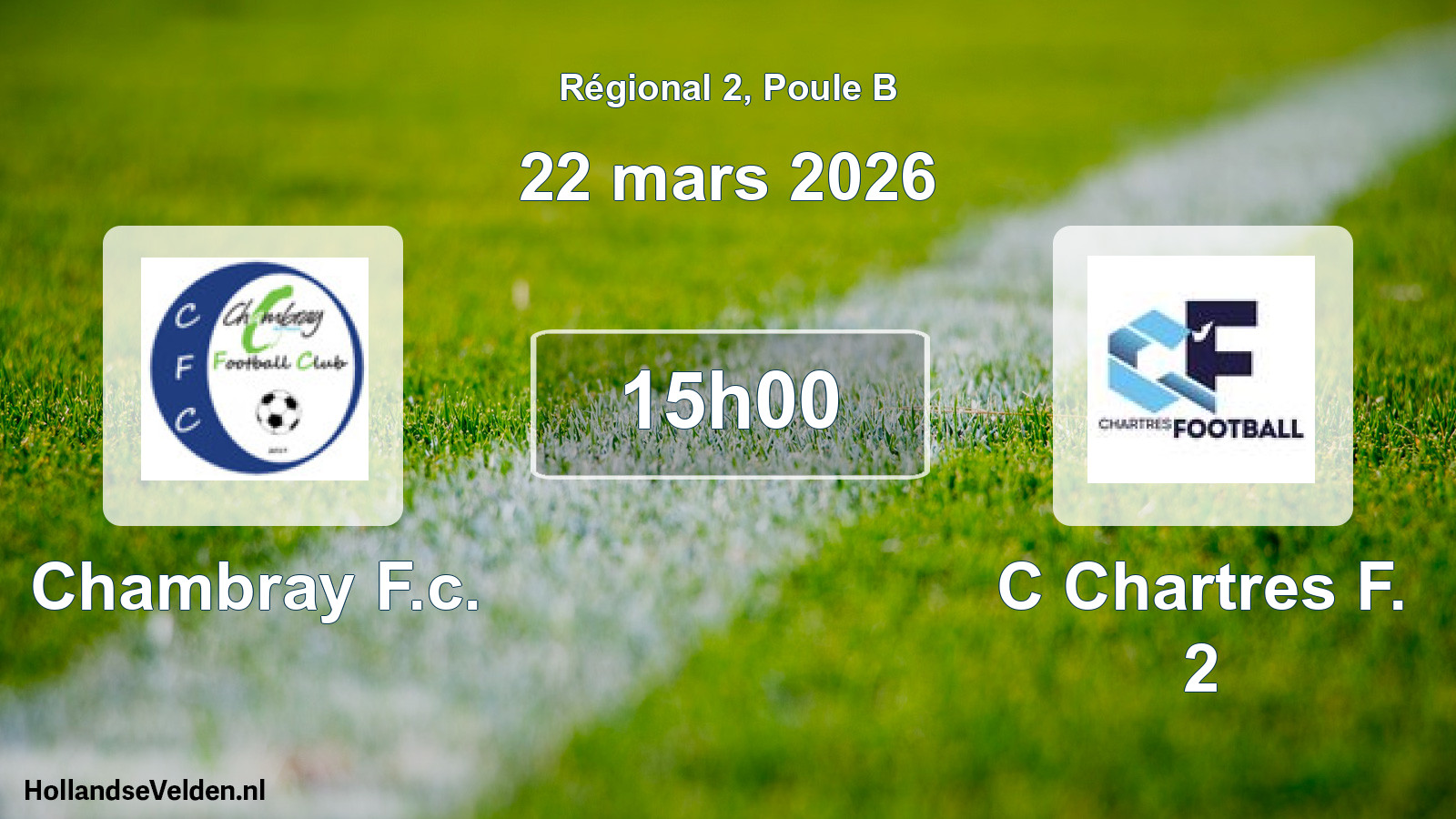 Geplande wedstrijd: Chambray F.c. - C Chartres F. 2 (22 maart 2026)