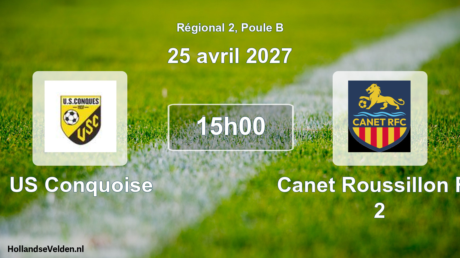 Match programmé: US Conquoise - Canet Roussillon FC 2 (25 avril 2027)