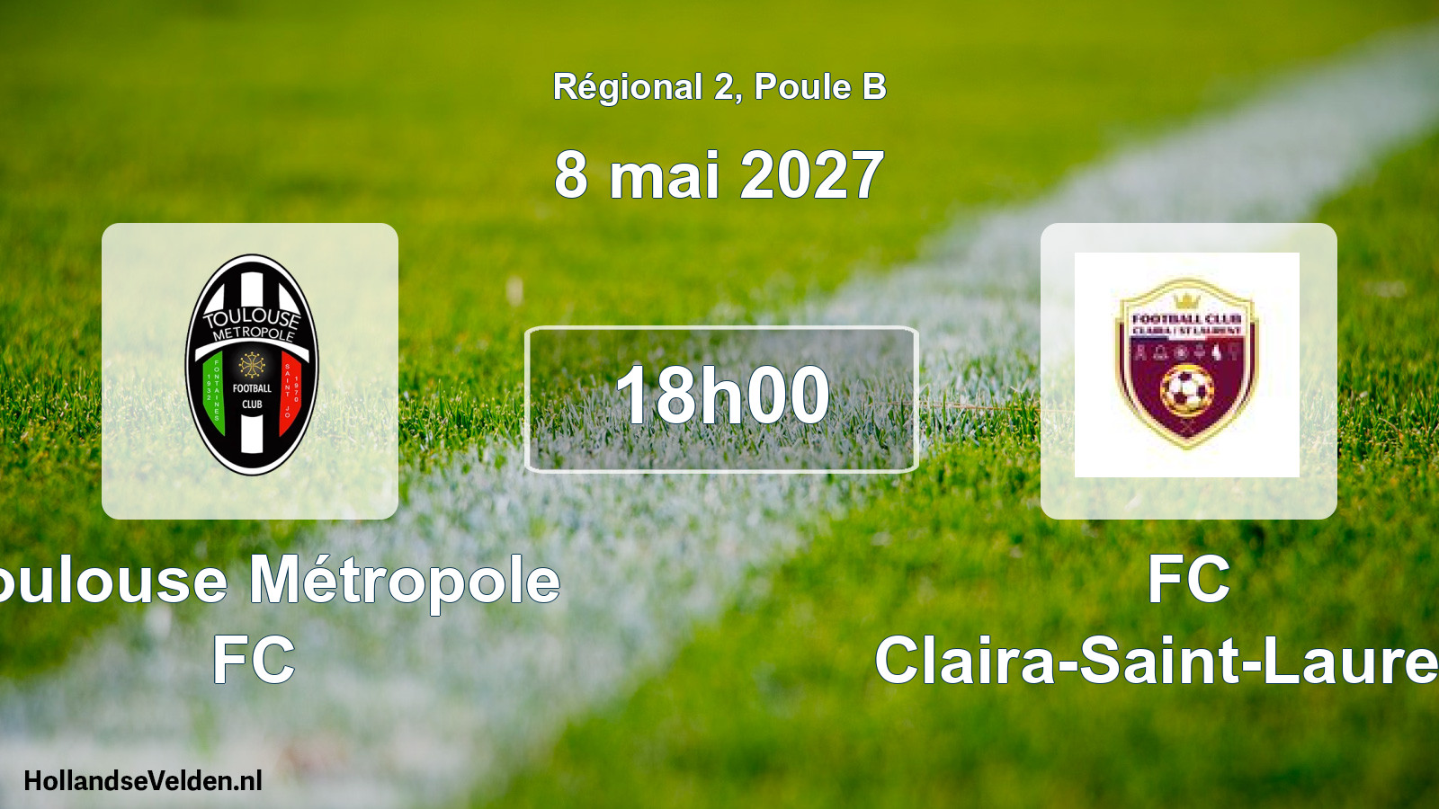 Match programmé: Toulouse Métropole FC - FC Claira-Saint-Laurent (8 mai 2027)