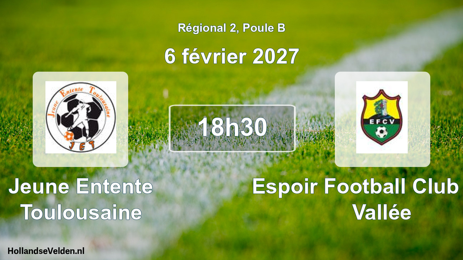 Match programmé: Jeune Entente Toulousaine - Espoir Football Club de la Vallée (6 février 2027)