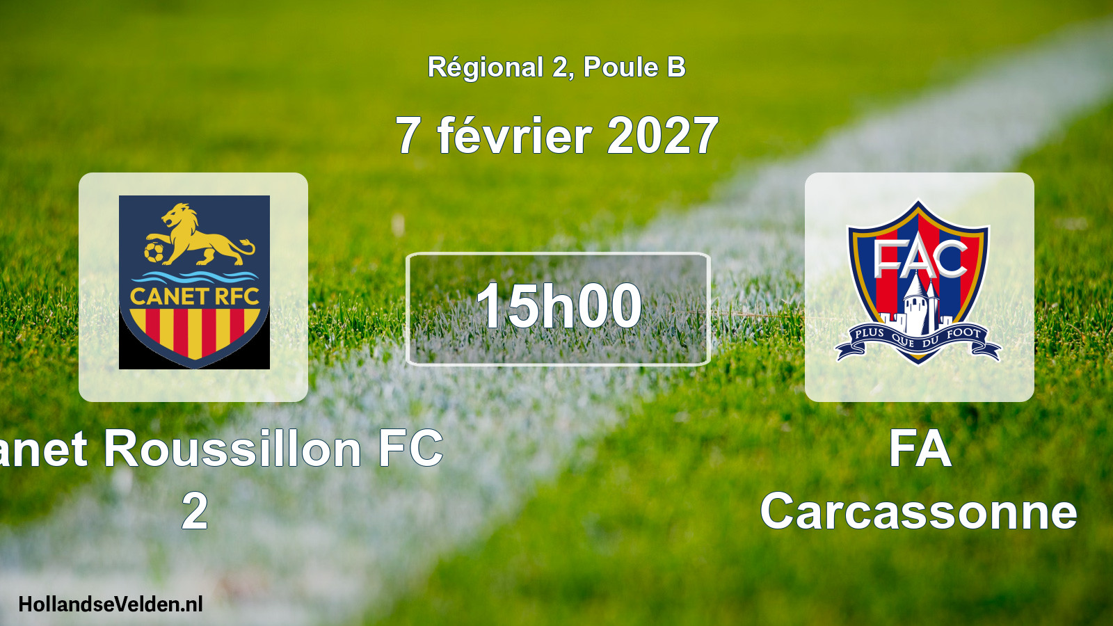 Match programmé: Canet Roussillon FC 2 - FA Carcassonne (7 février 2027)