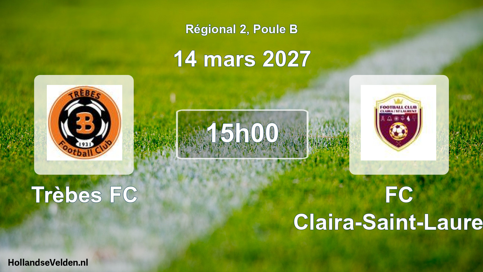 Scheduled Match: Trèbes FC - FC Claira-Saint-Laurent (14 March 2027)