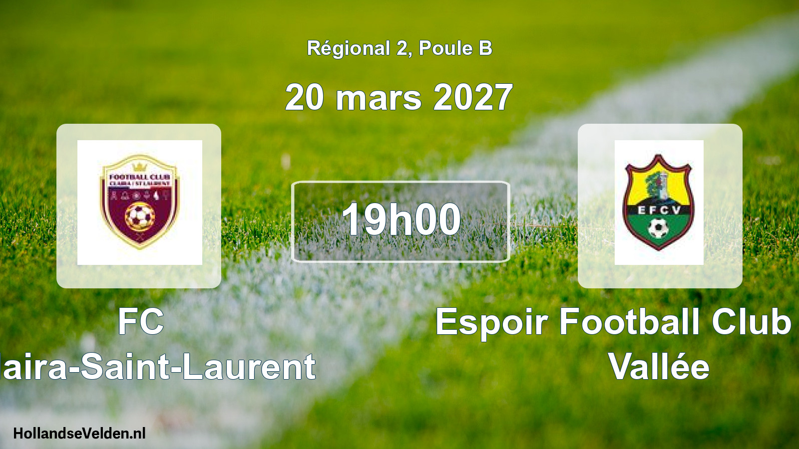 Match programmé: FC Claira-Saint-Laurent - Espoir Football Club de la Vallée (20 mars 2027)
