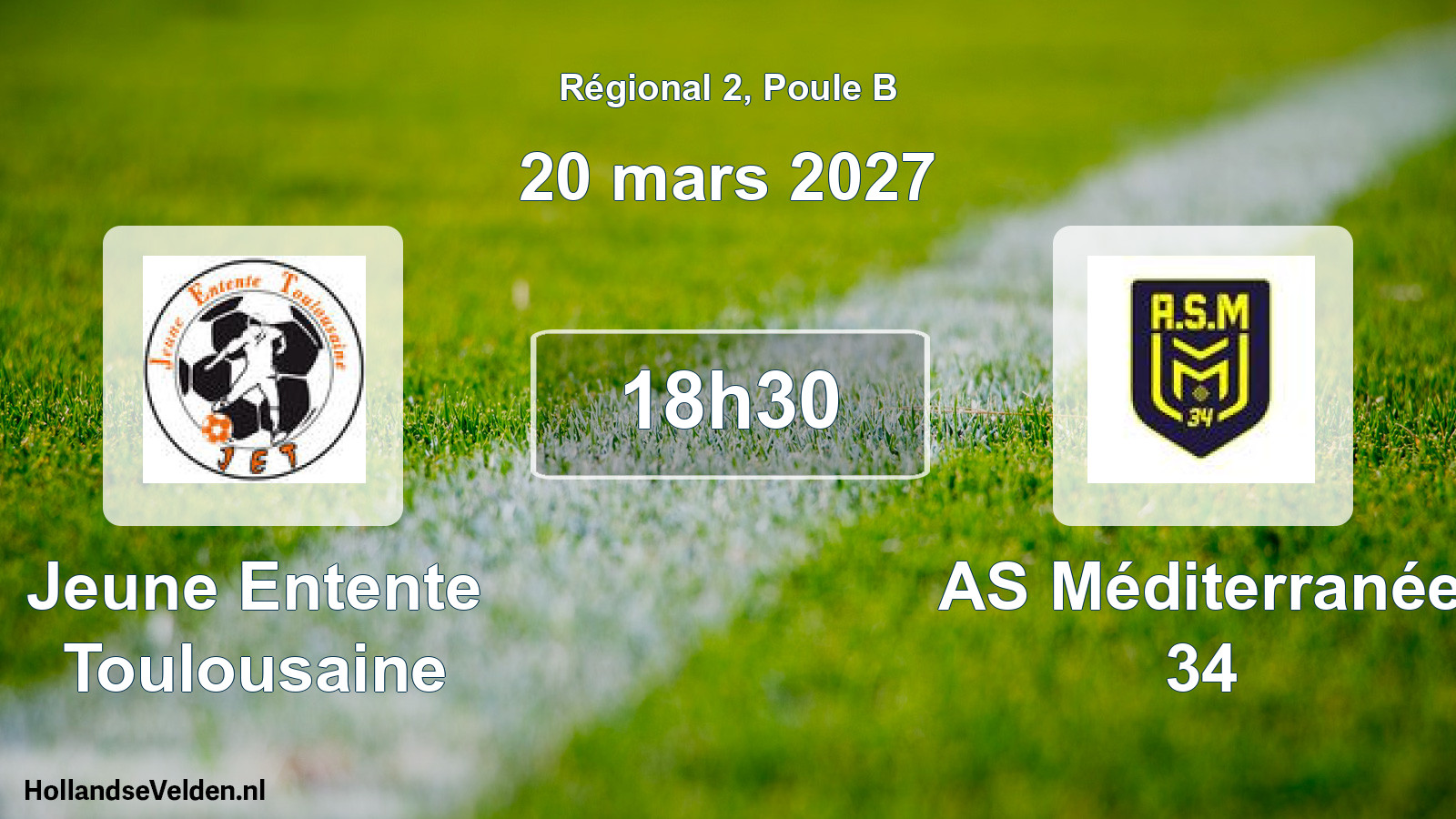 Match programmé: Jeune Entente Toulousaine - AS Méditerranée 34 (20 mars 2027)