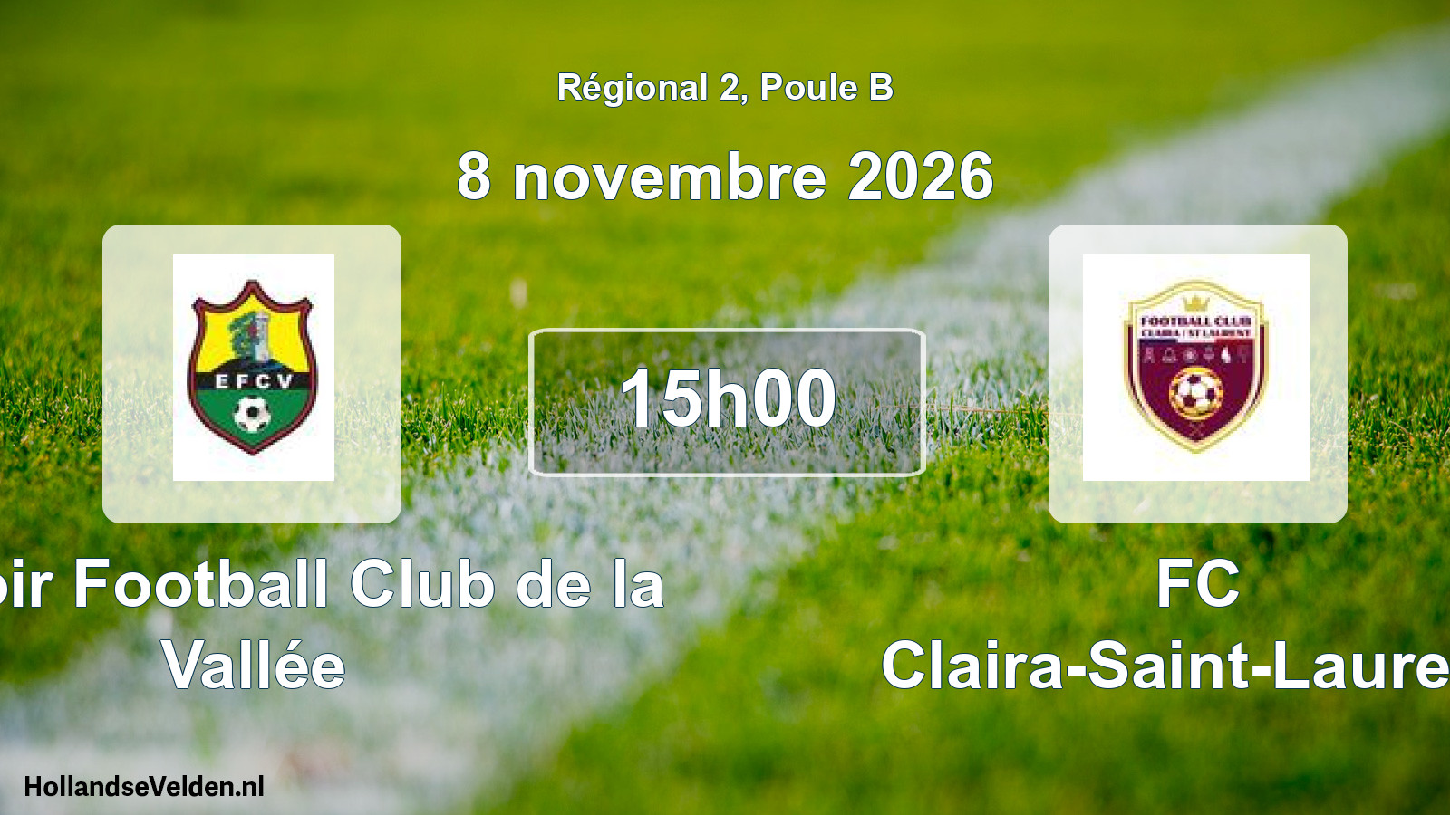 Match programmé: Espoir Football Club de la Vallée - FC Claira-Saint-Laurent (8 novembre 2026)