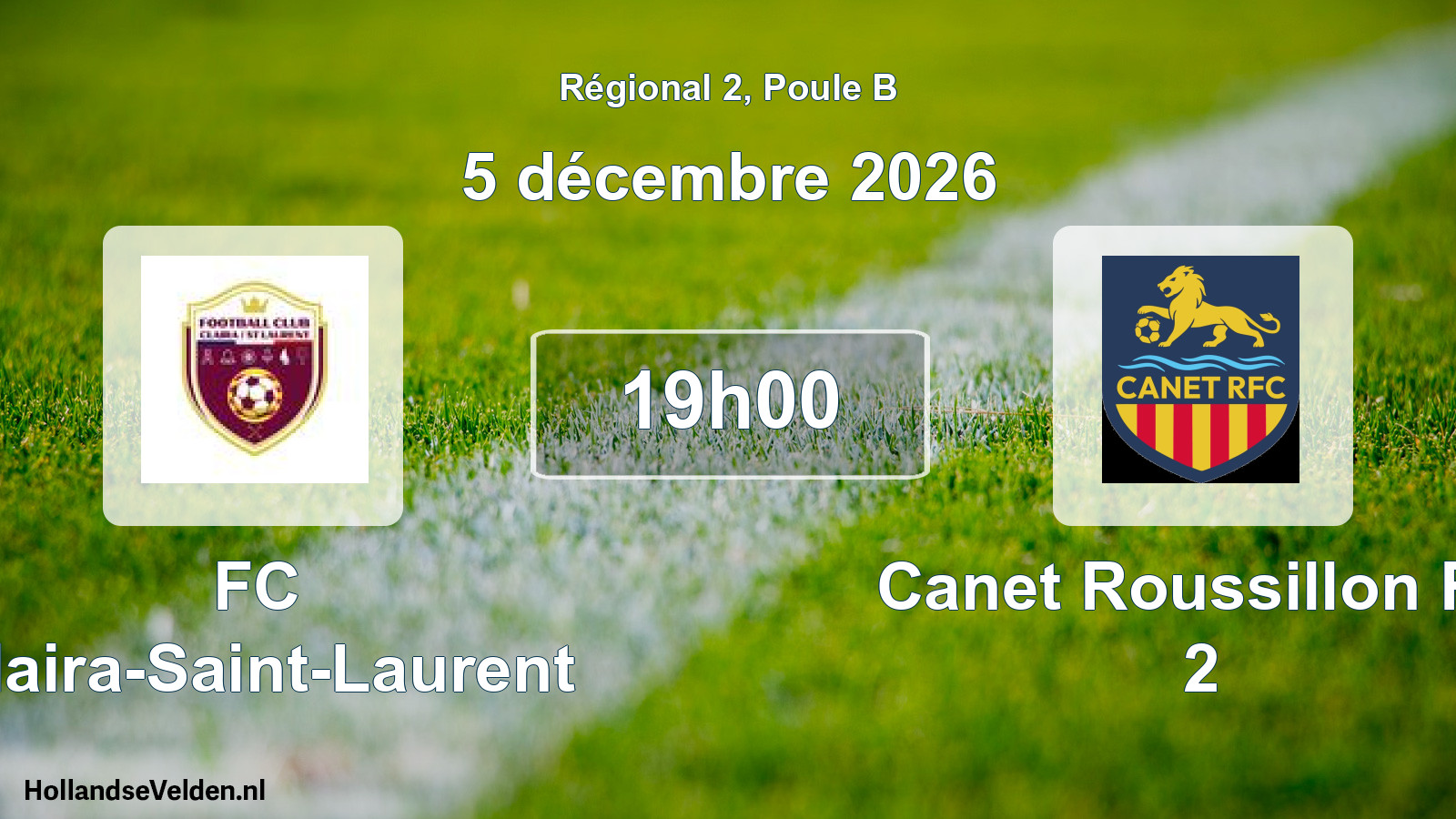 Match programmé: FC Claira-Saint-Laurent - Canet Roussillon FC 2 (5 décembre 2026)