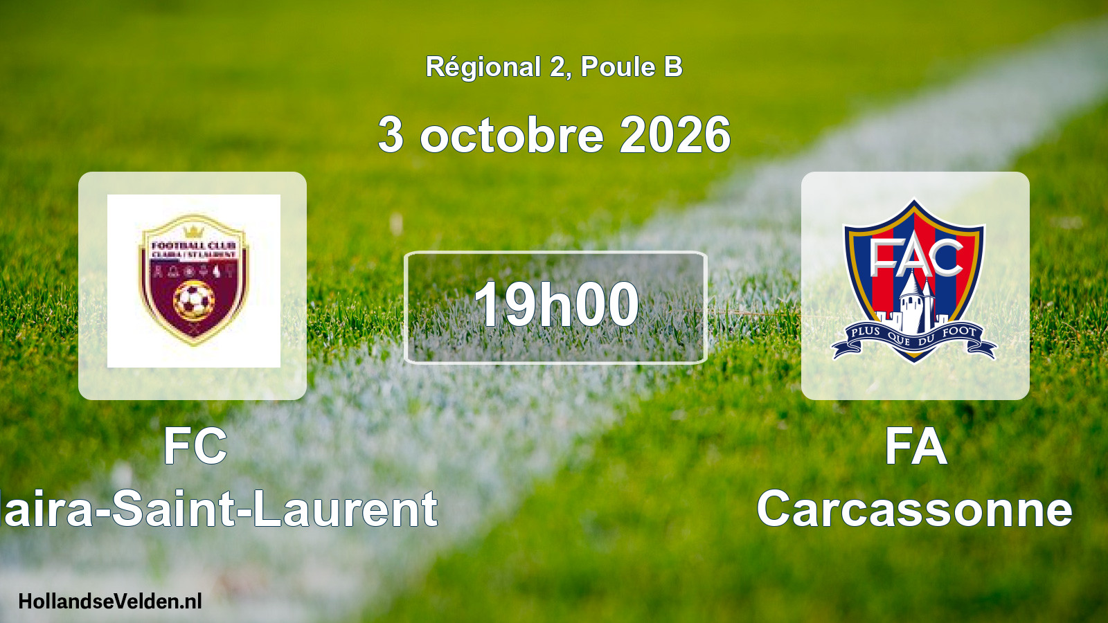 Match programmé: FC Claira-Saint-Laurent - FA Carcassonne (3 octobre 2026)