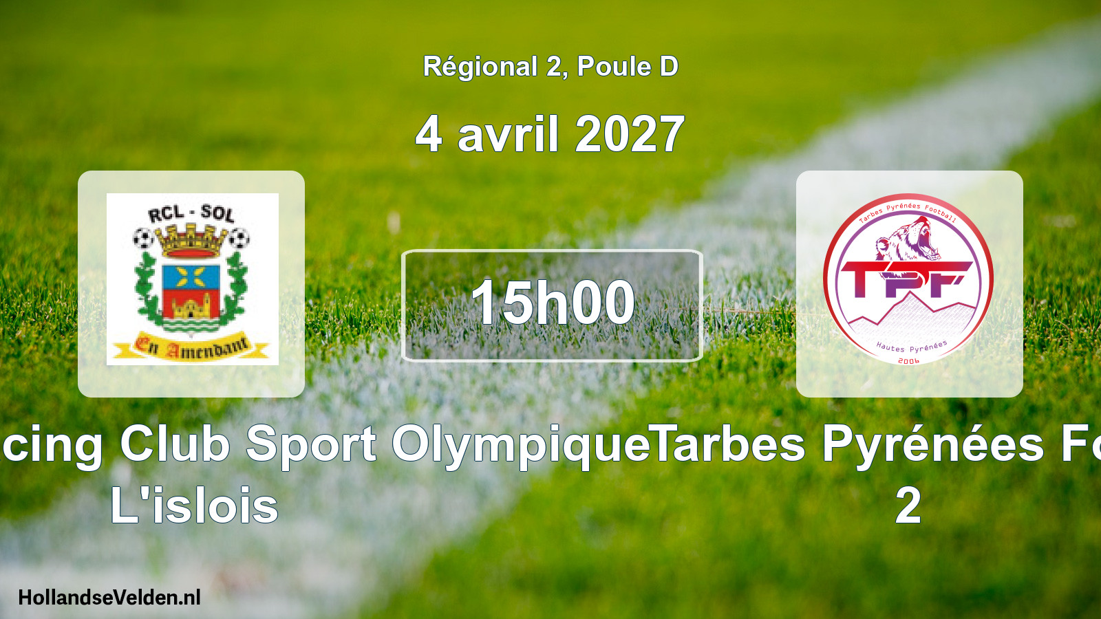 Scheduled Match: Entente Racing Club Sport Olympique L'islois - Tarbes Pyrénées Foot 2 (4 April 2027)