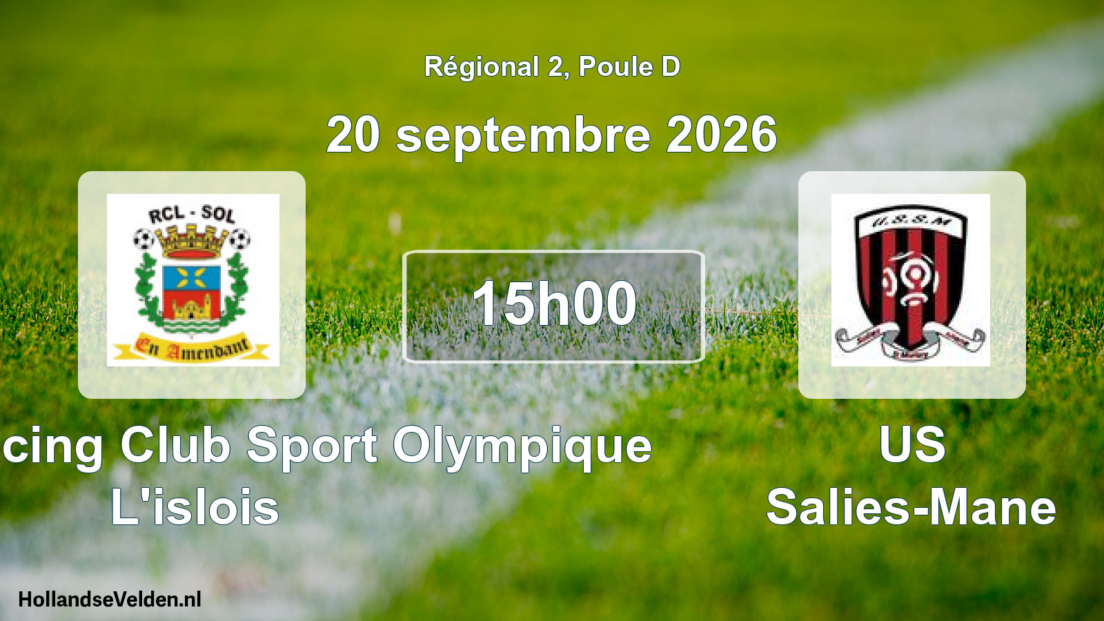 Match programmé: Entente Racing Club Sport Olympique L'islois - US Salies-Mane (20 septembre 2026)