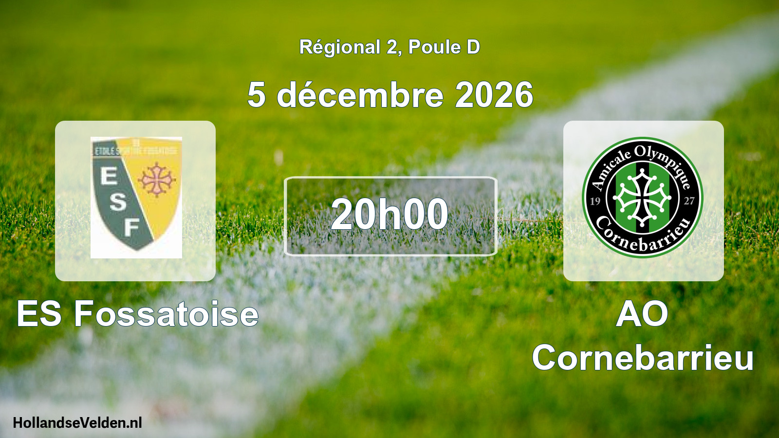 Match programmé: ES Fossatoise - AO Cornebarrieu (5 décembre 2026)