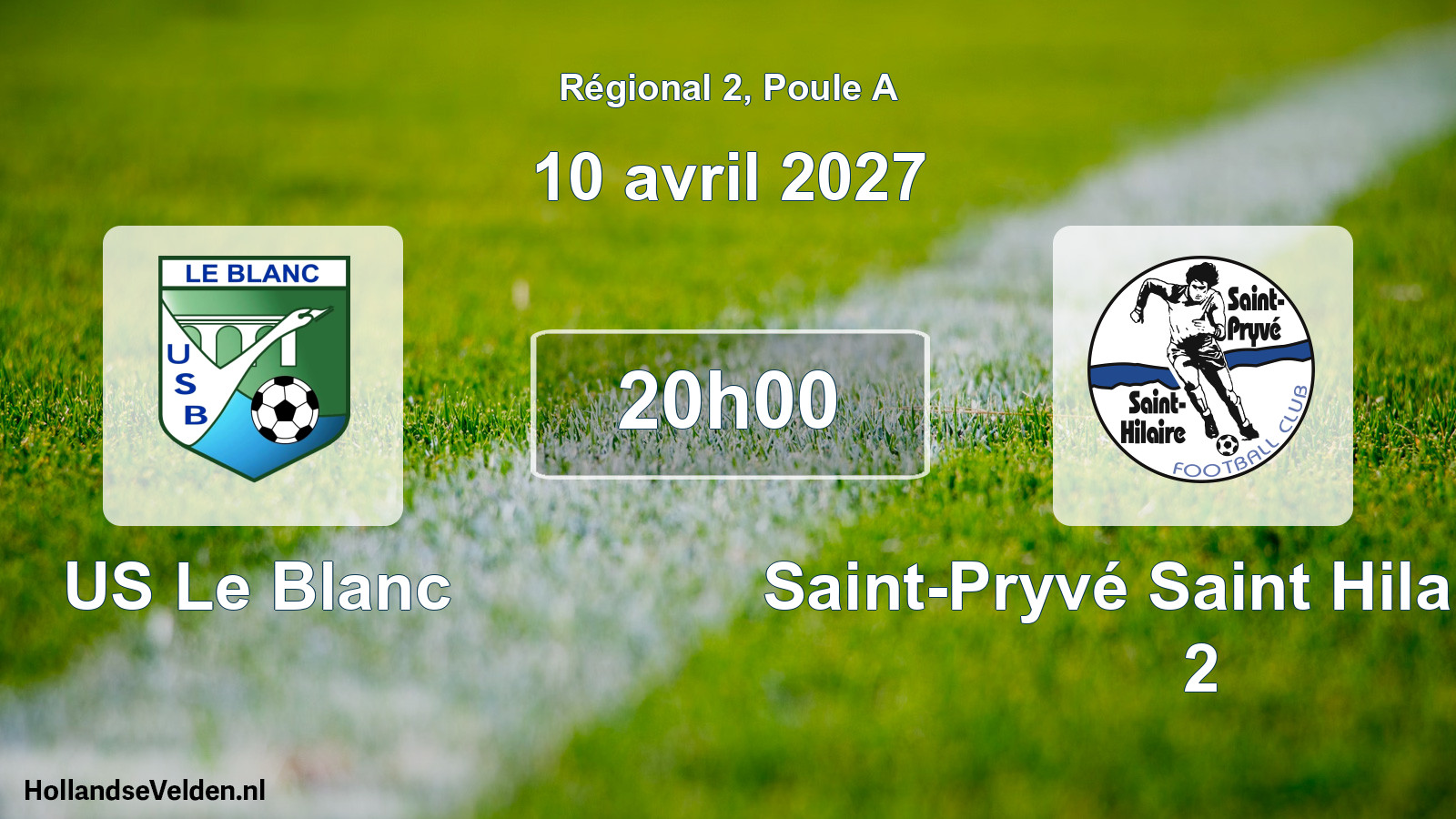 Scheduled Match: US Le Blanc - Saint-Pryvé Saint Hilaire FC 2 (10 April 2027)
