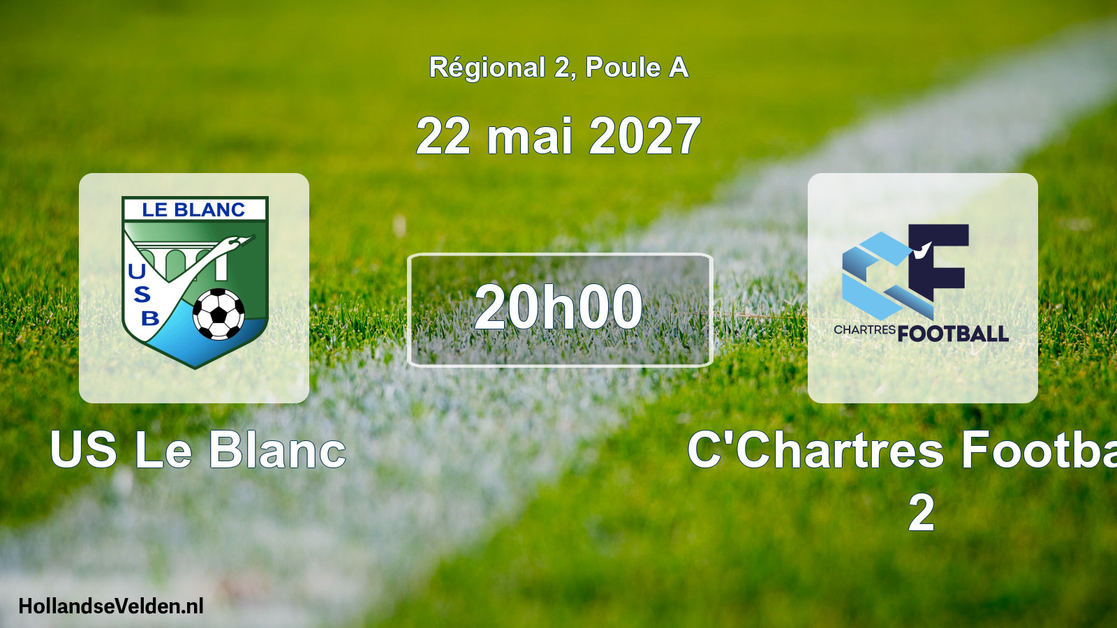 Scheduled Match: US Le Blanc - C'Chartres Football 2 (22 May 2027)