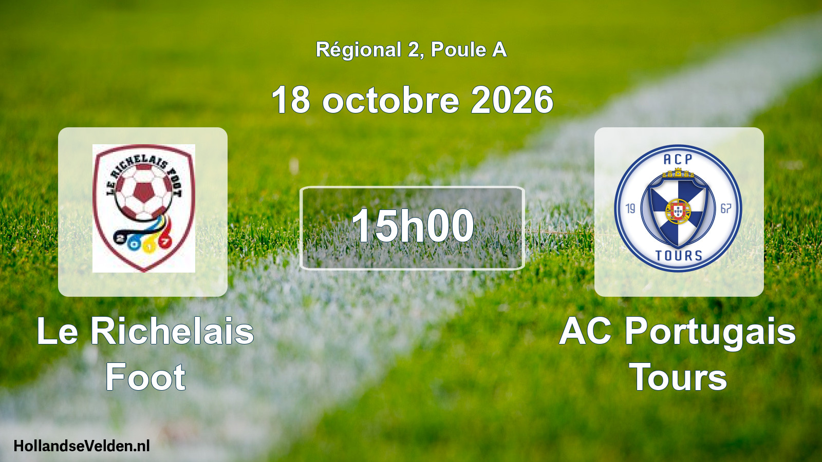 Match programmé: Le Richelais Foot - AC Portugais Tours (18 octobre 2026)