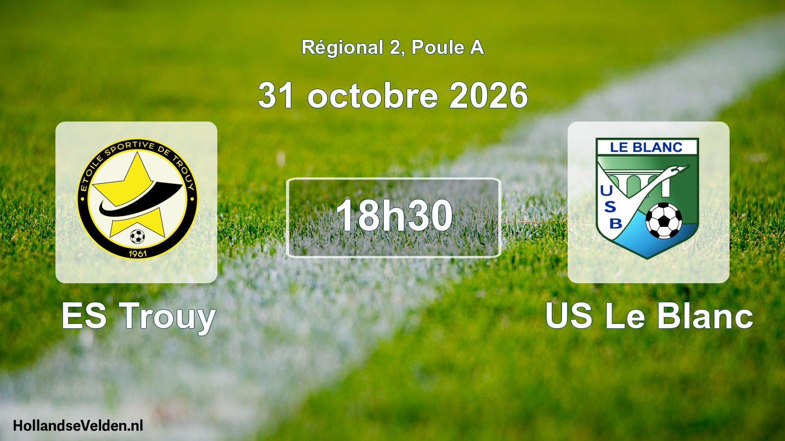 Scheduled Match: ES Trouy - US Le Blanc (31 October 2026)