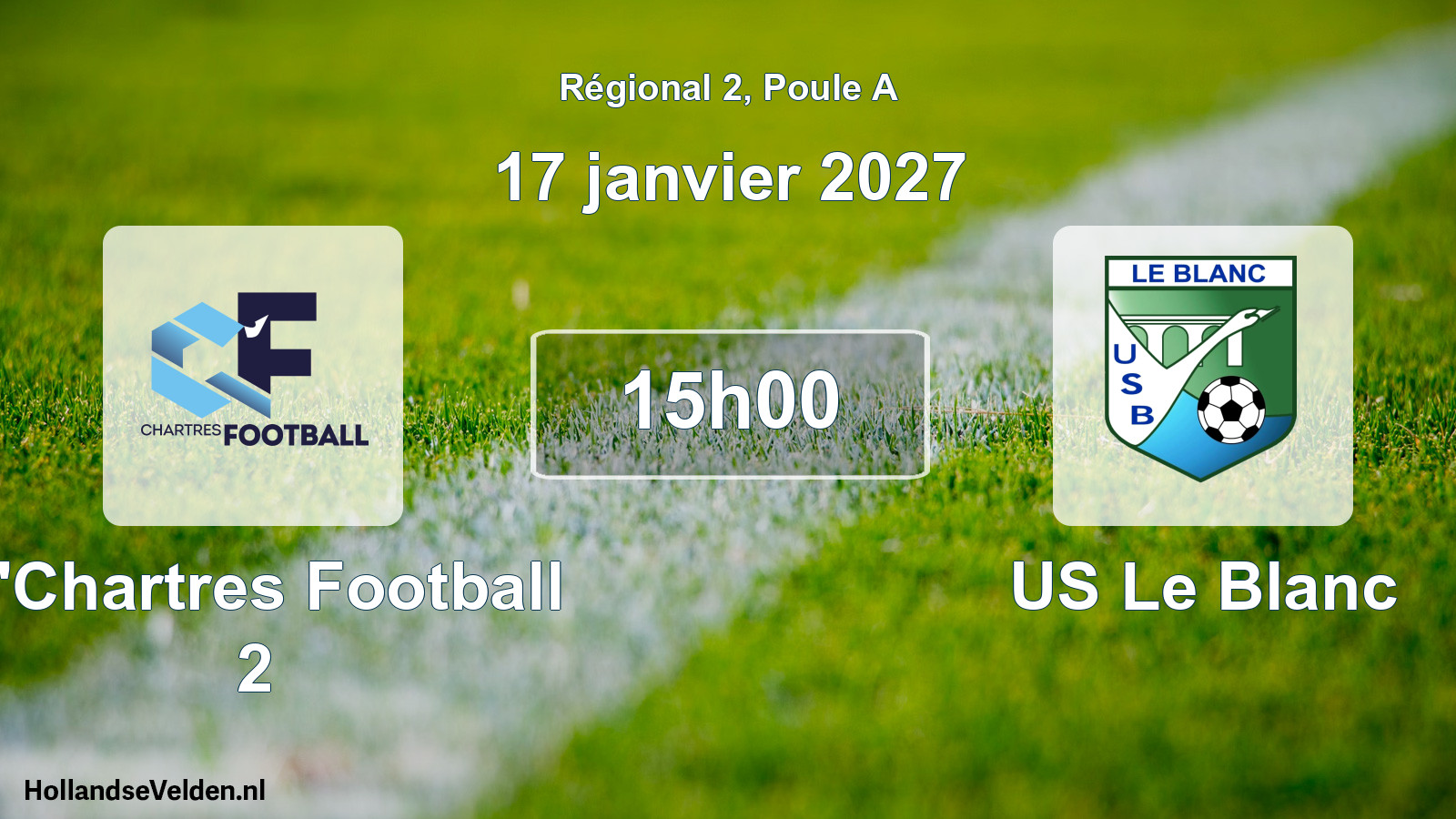 Match programmé: C'Chartres Football 2 - US Le Blanc (17 janvier 2027)
