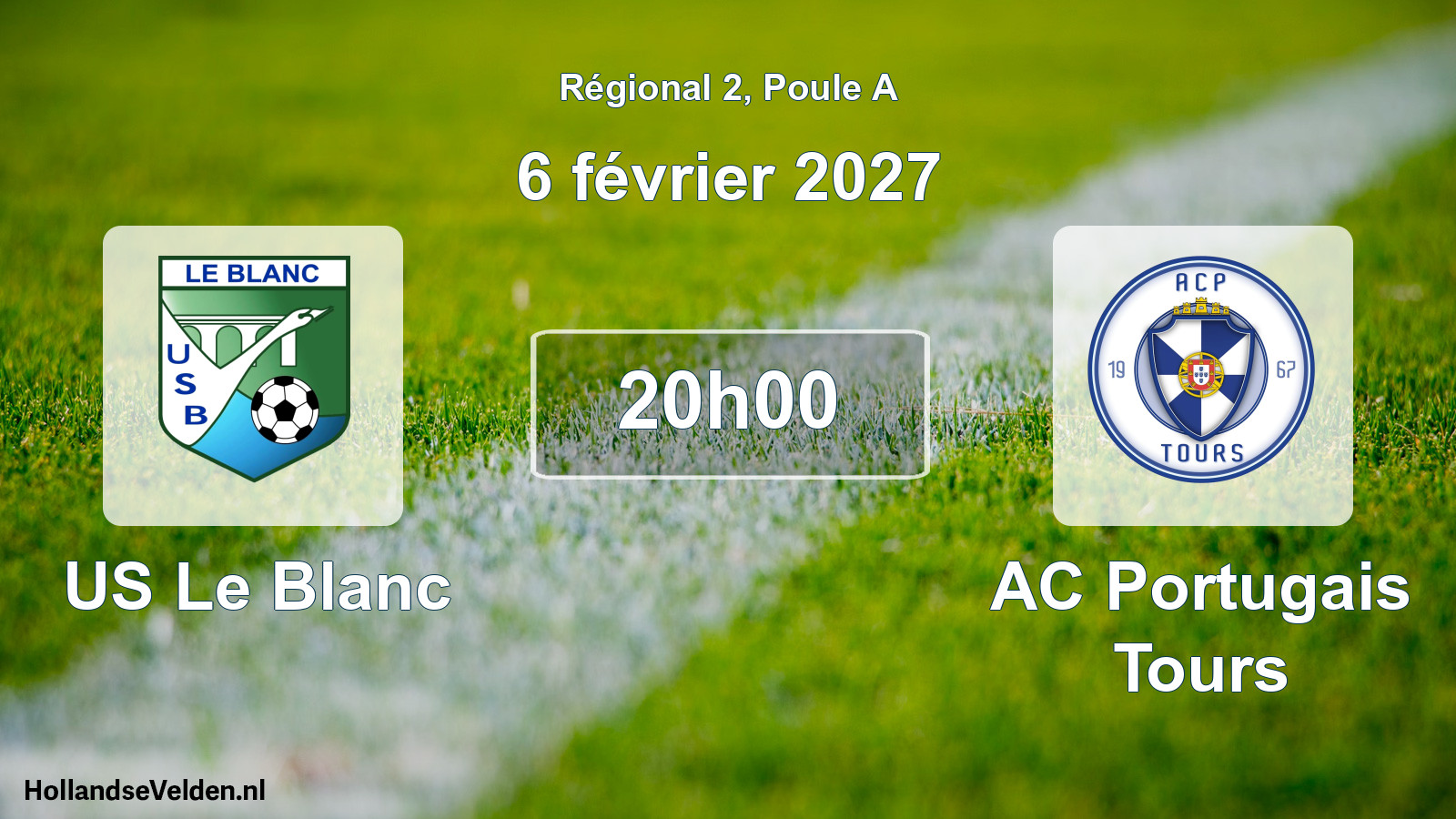 Scheduled Match: US Le Blanc - AC Portugais Tours (6 February 2027)