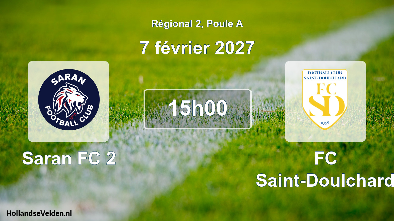 Geplande wedstrijd: Saran FC 2 - FC Saint-Doulchard (7 februari 2027)