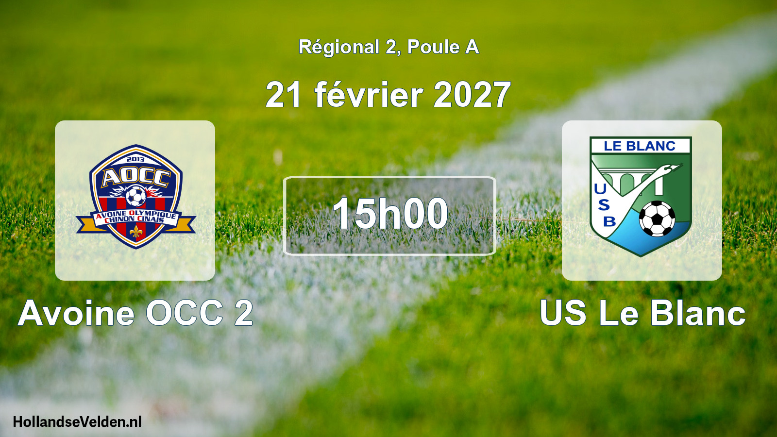 Scheduled Match: Avoine OCC 2 - US Le Blanc (21 February 2027)