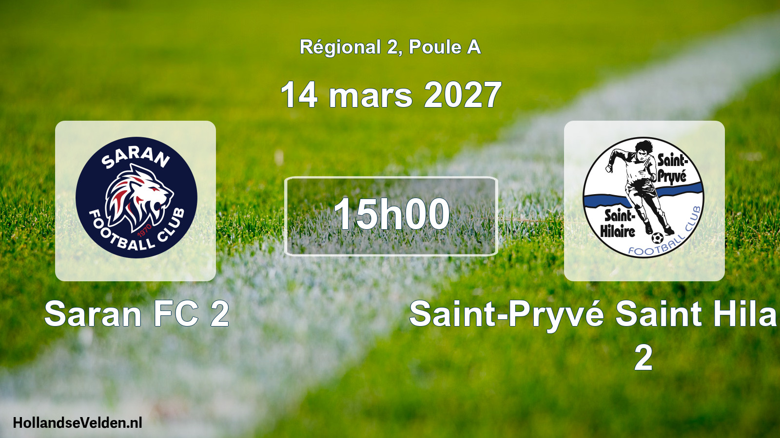 Match programmé: Saran FC 2 - Saint-Pryvé Saint Hilaire FC 2 (14 mars 2027)