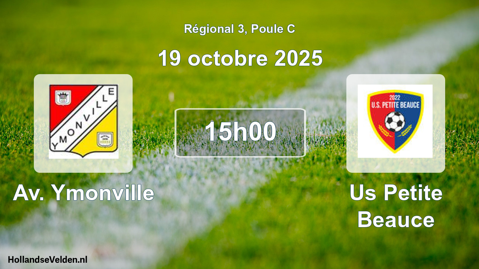 Geplande wedstrijd: Av. Ymonville - Us Petite Beauce (19 octobre 2025)
