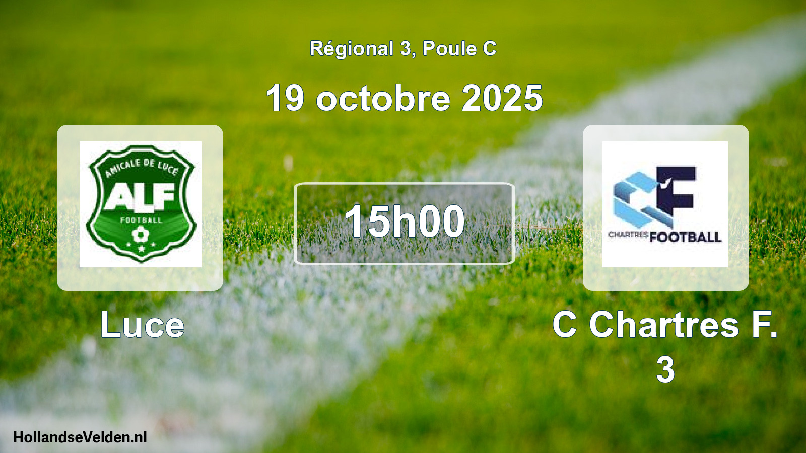 Geplande wedstrijd: Luce - C Chartres F. 3 (19 octobre 2025)