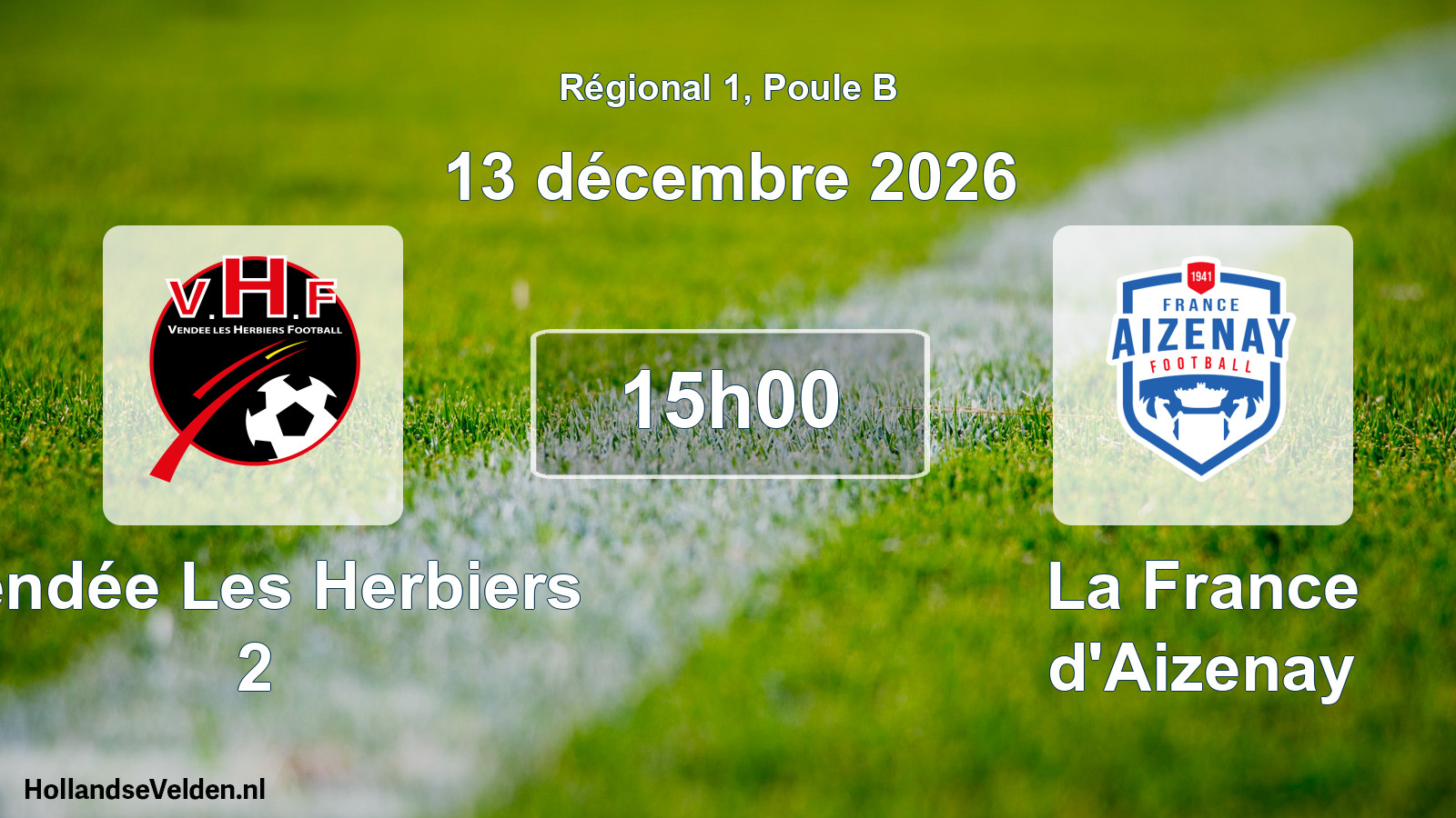 Geplande wedstrijd: Vendée Les Herbiers 2 - La France d'Aizenay (13 december 2026)