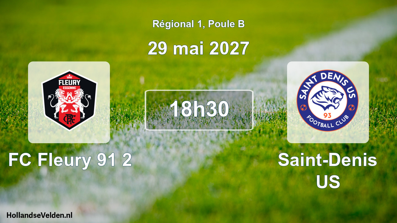 Geplande wedstrijd: FC Fleury 91 2 - Saint-Denis US (29 mei 2027)