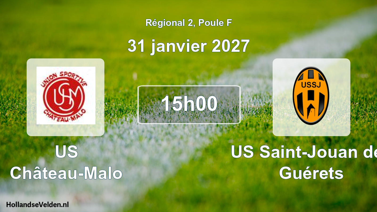 Scheduled Match: US Château-Malo - US Saint-Jouan des Guérets (31 January 2027)