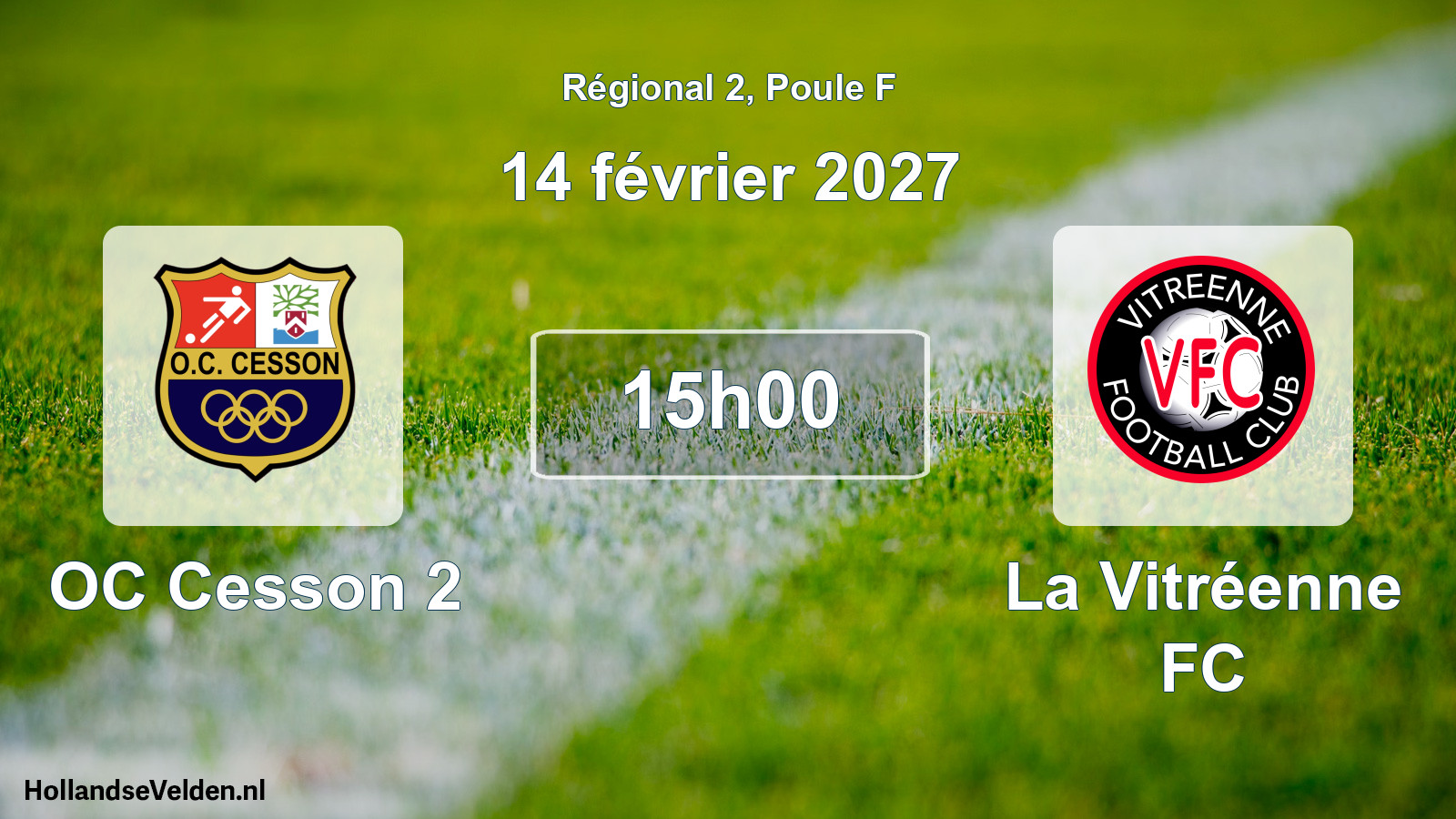 Scheduled Match: OC Cesson 2 - La Vitréenne FC (14 February 2027)