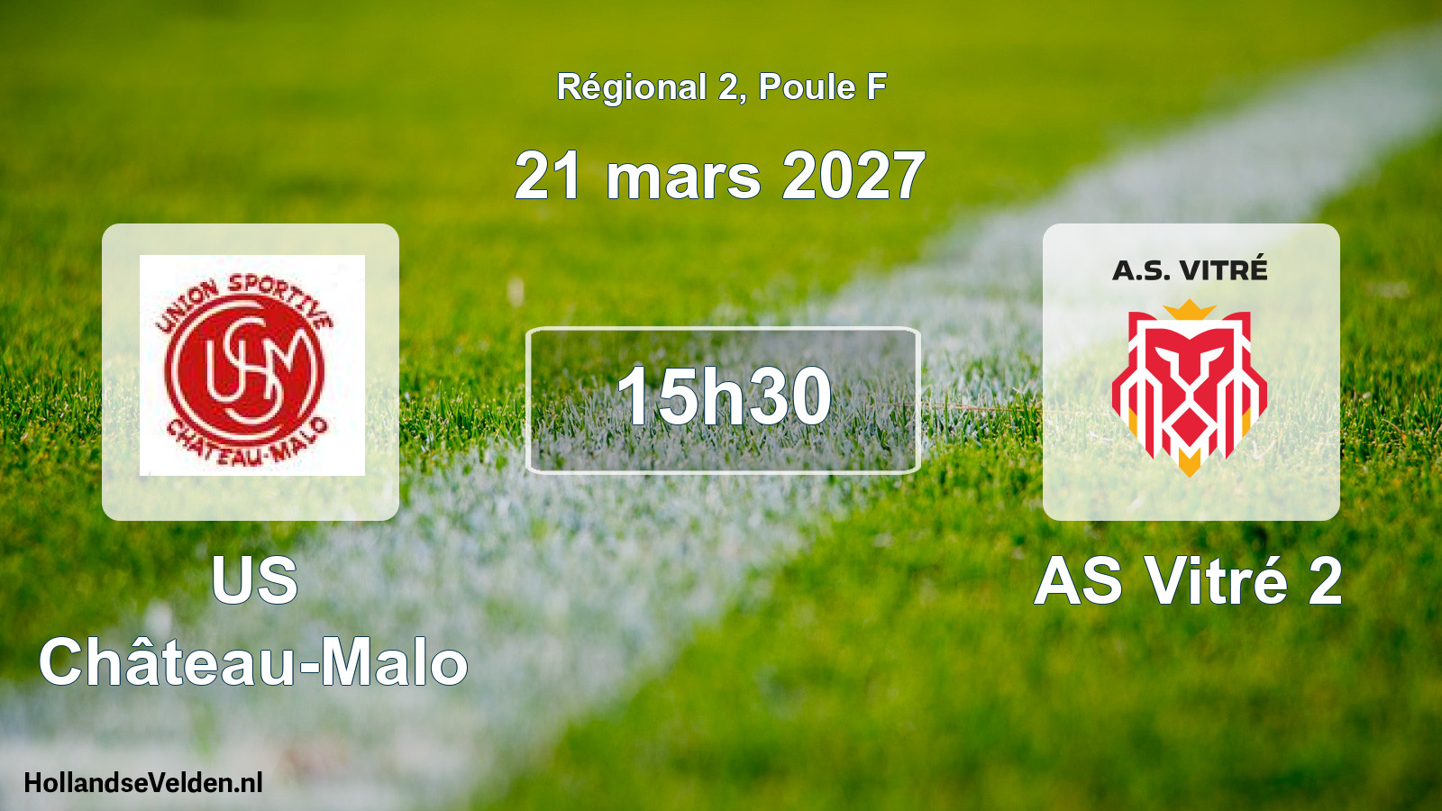 Scheduled Match: US Château-Malo - AS Vitré 2 (21 March 2027)