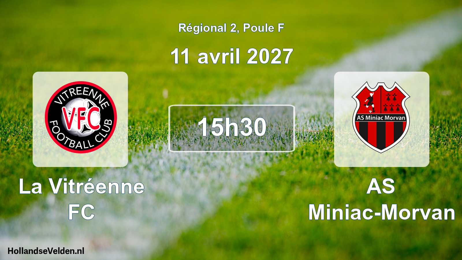 Geplande wedstrijd: La Vitréenne FC - AS Miniac-Morvan (11 april 2027)