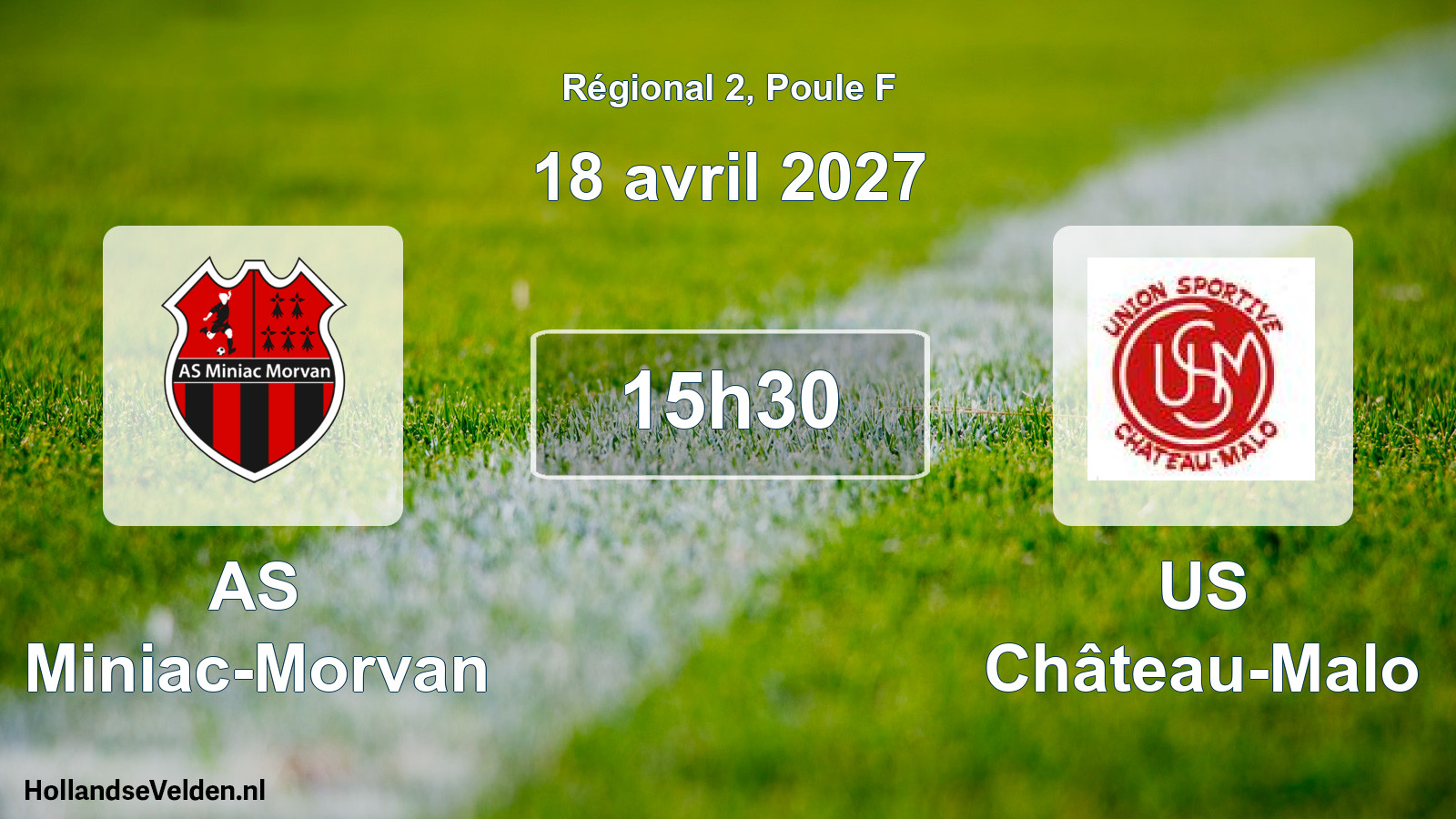Scheduled Match: AS Miniac-Morvan - US Château-Malo (18 April 2027)