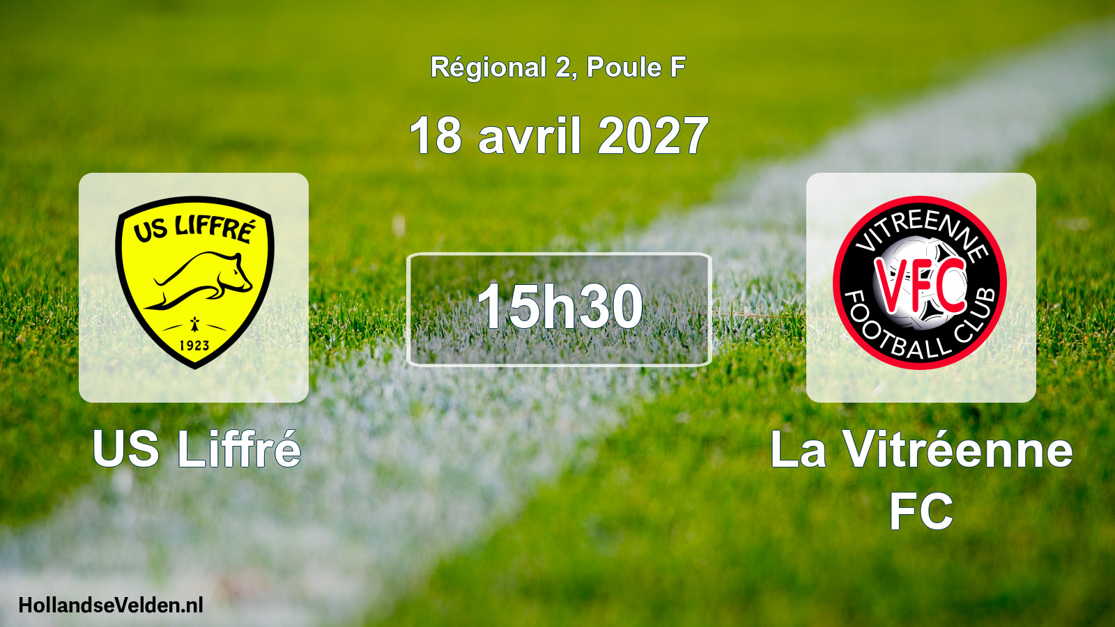 Scheduled Match: US Liffré - La Vitréenne FC (18 April 2027)