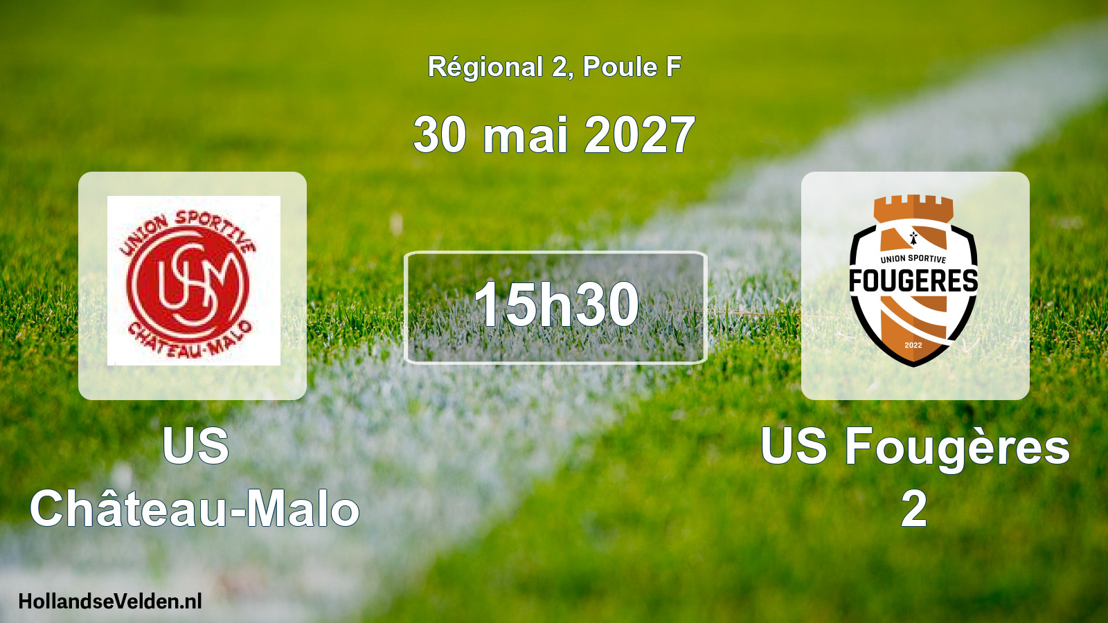 Match programmé: US Château-Malo - US Fougères 2 (30 mai 2027)