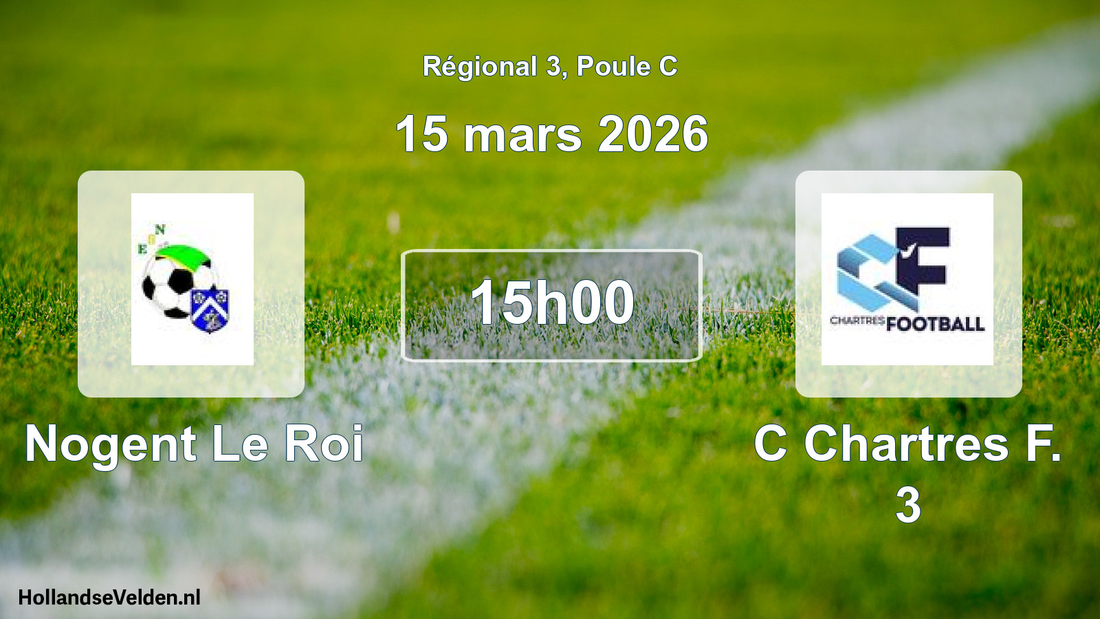 Geplande wedstrijd: Nogent Le Roi - C Chartres F. 3 (15 maart 2026)
