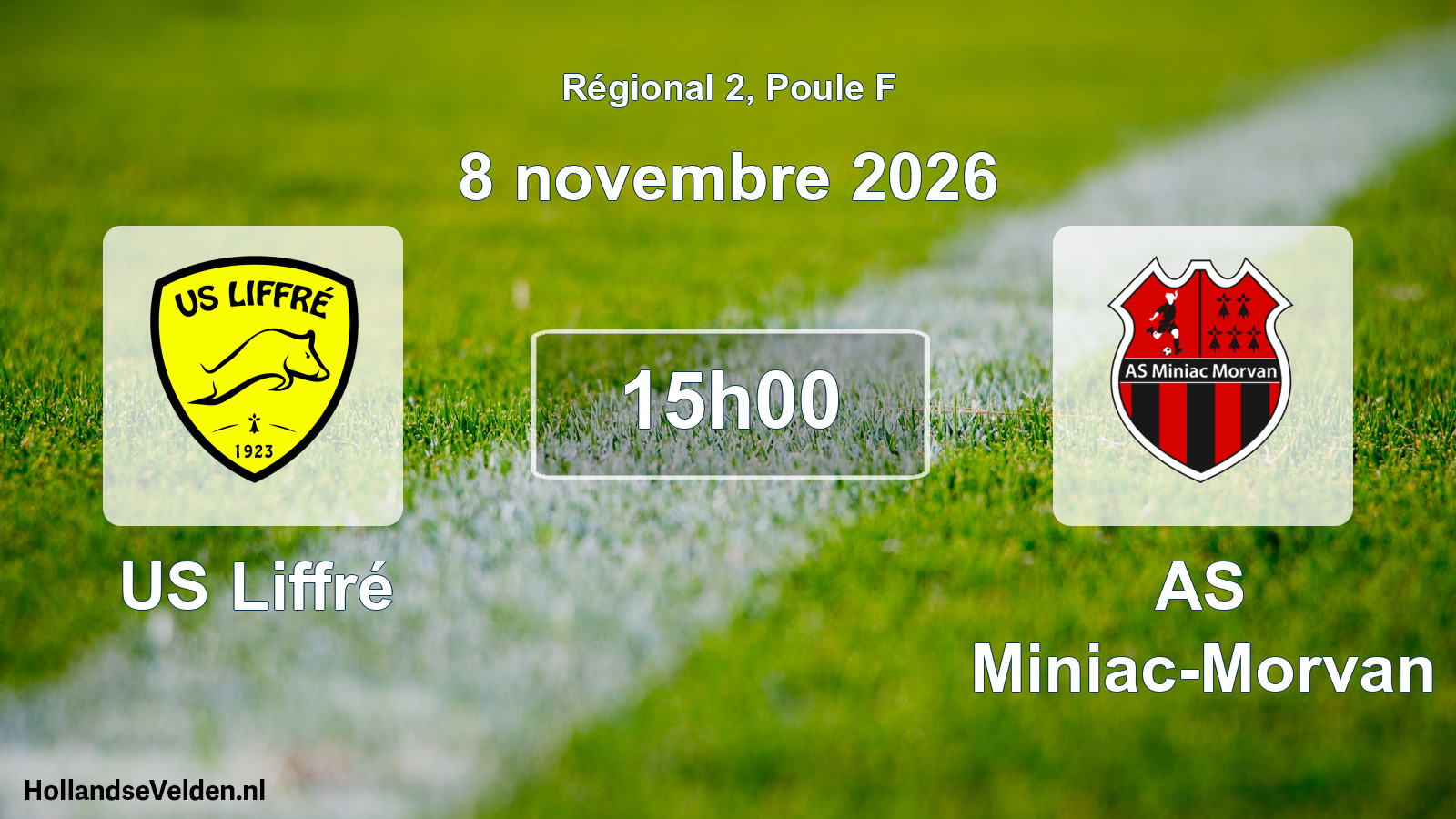 Scheduled Match: US Liffré - AS Miniac-Morvan (8 November 2026)