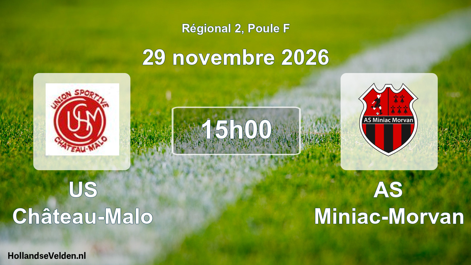 Match programmé: US Château-Malo - AS Miniac-Morvan (29 novembre 2026)