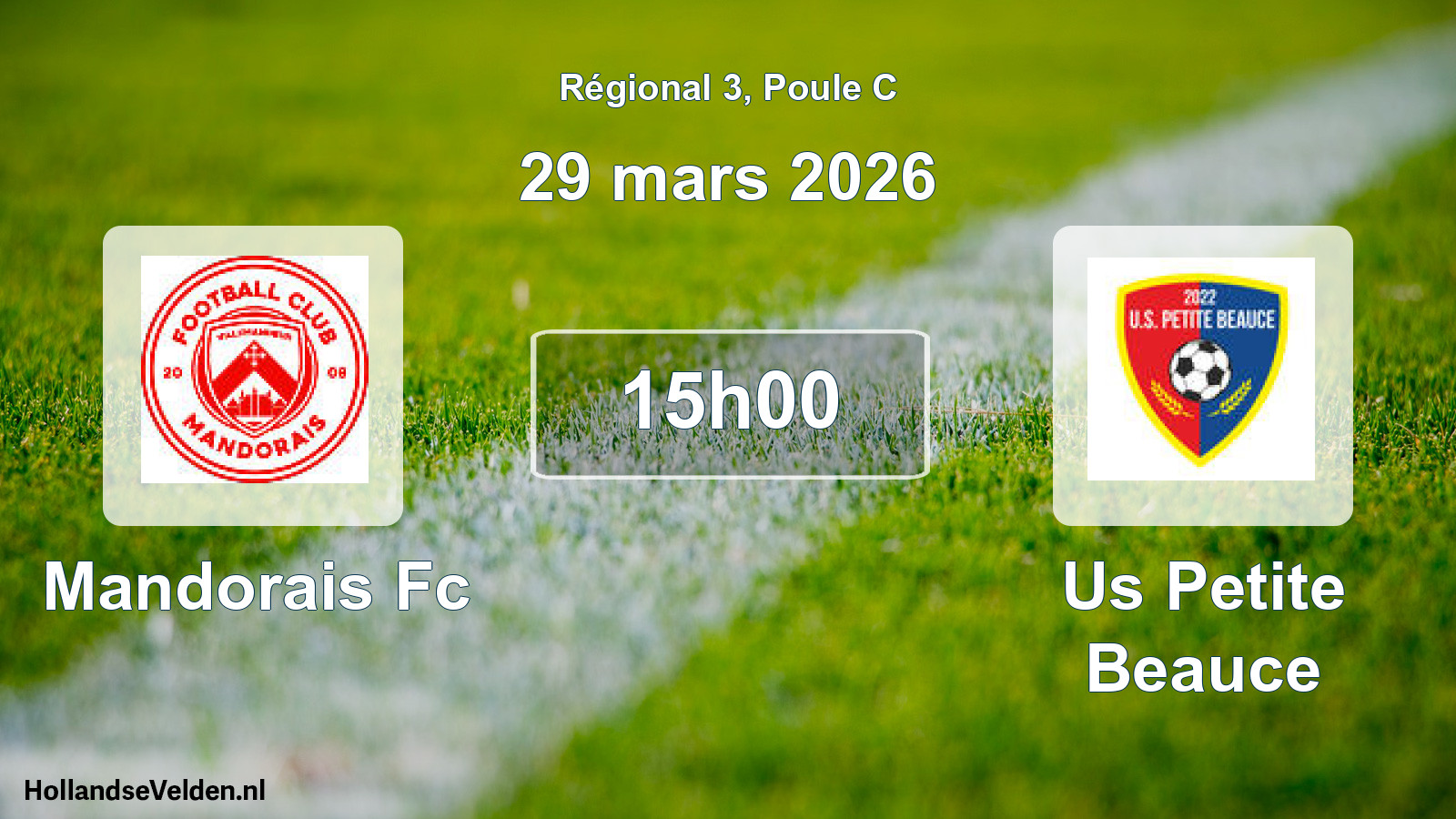Geplande wedstrijd: Mandorais Fc - Us Petite Beauce (29 maart 2026)