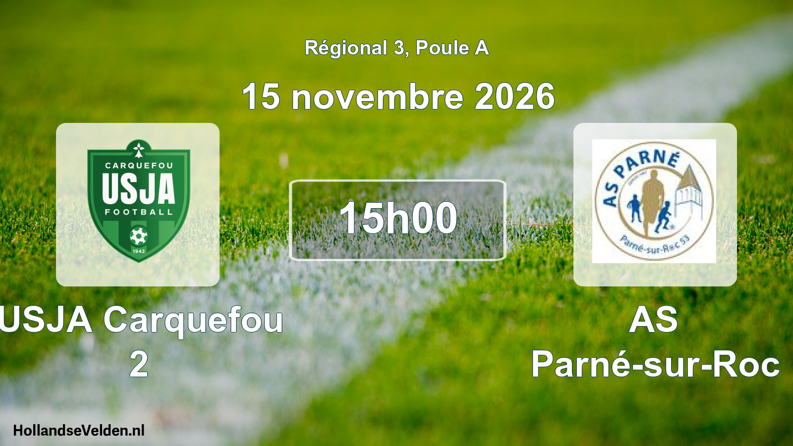 Scheduled Match: USJA Carquefou 2 - AS Parné-sur-Roc (15 November 2026)