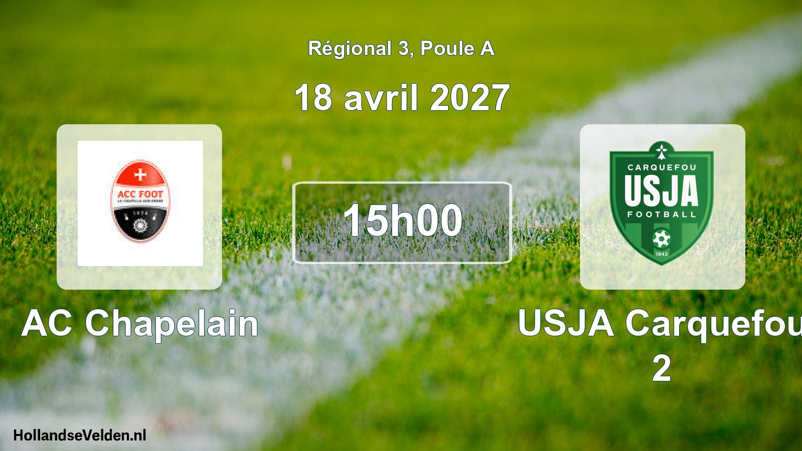 Scheduled Match: AC Chapelain - USJA Carquefou 2 (18 April 2027)
