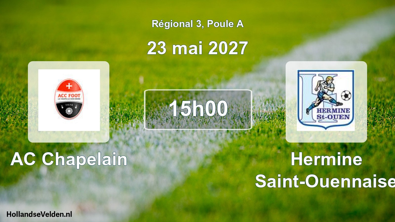Scheduled Match: AC Chapelain - Hermine Saint-Ouennaise (23 May 2027)