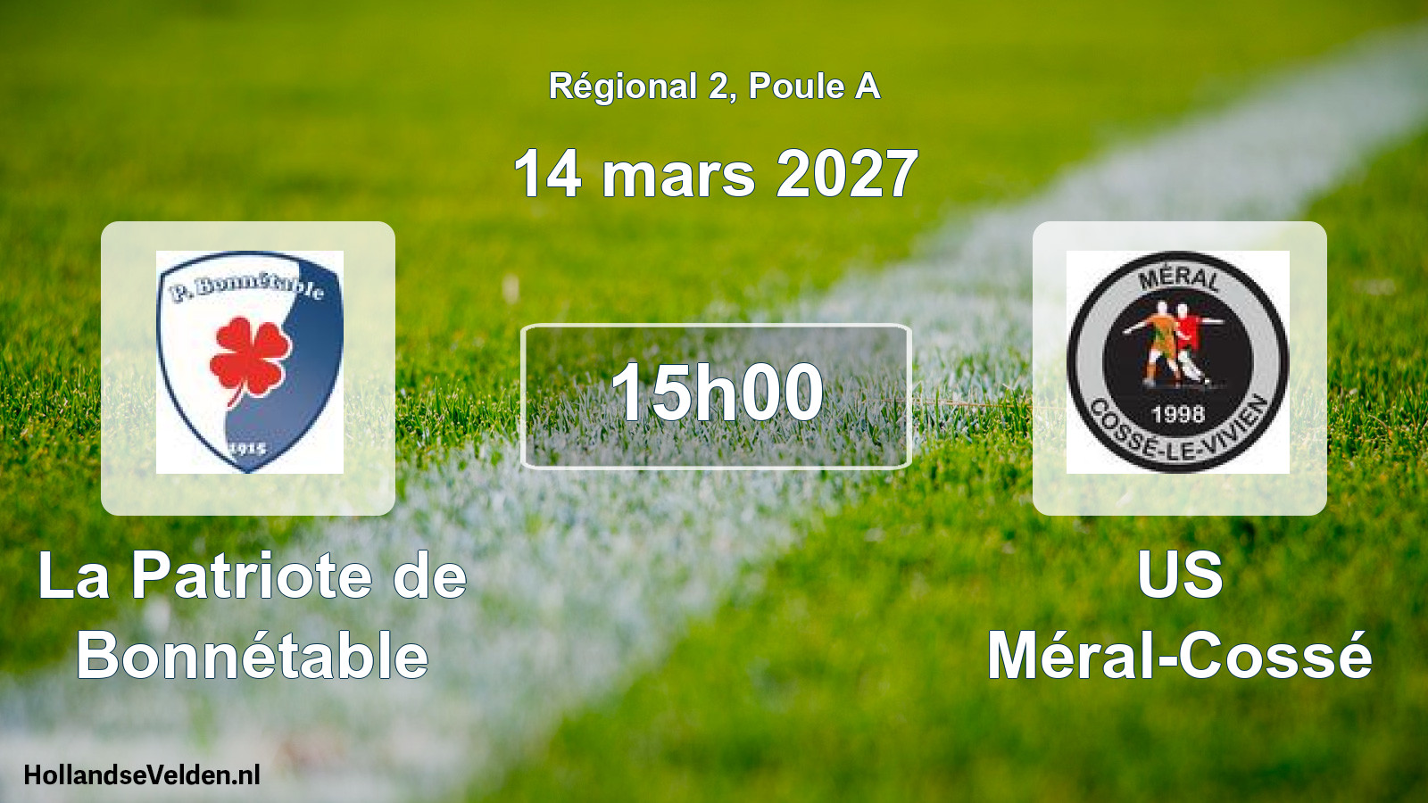 Match programmé: La Patriote de Bonnétable - US Méral-Cossé (14 mars 2027)