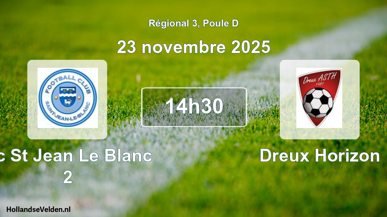 Geplande wedstrijd: Fc St Jean Le Blanc 2 - Dreux Horizon (23 novembre 2025)