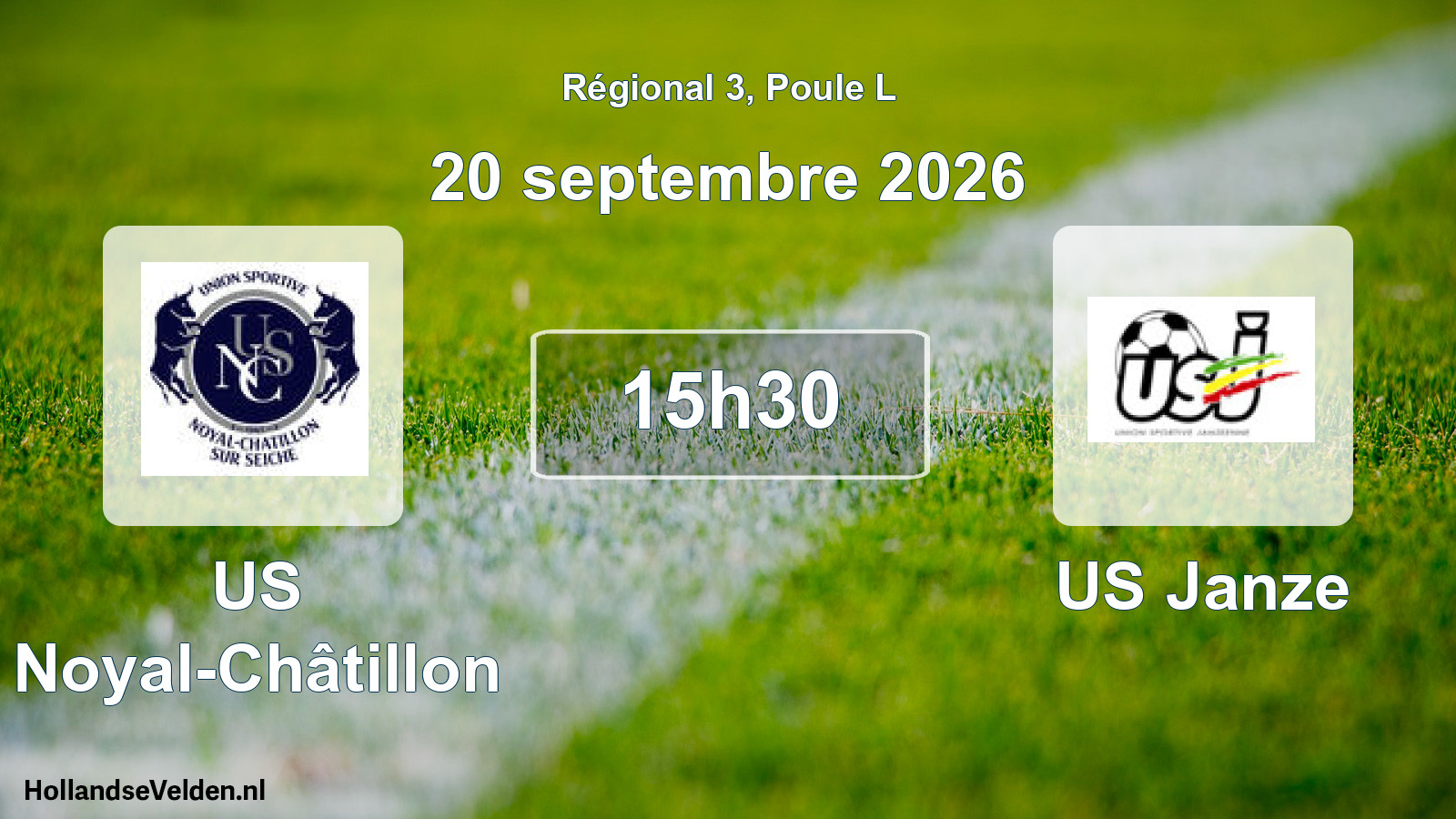 Geplande wedstrijd: US Noyal-Châtillon - US Janze (20 september 2026)
